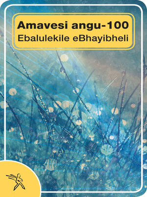 cover image of 100 Essential Bible Passages - isiZulu